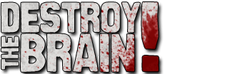 Destroy The Brain!